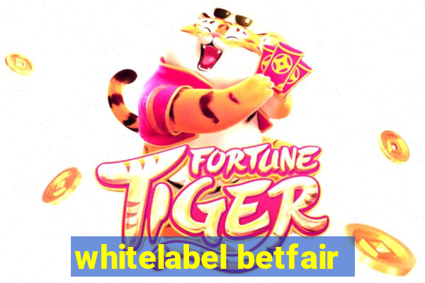 whitelabel betfair
